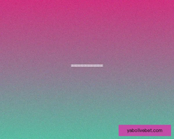 亚博体育官网最新资讯与精彩活动全方位解析指南 亚博体育官网最新资讯与精彩活动全方位解析指南